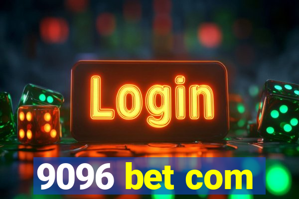 9096 bet com